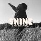 Shine Single