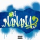 Oh Nanana Pt 2 Single