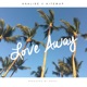 Love Away feat HitemUp Single