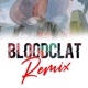 Bloodclat Remix Single