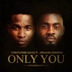 Only You feat Jermaine Edwards Single