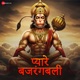 Pyaare Bajrangbali Single