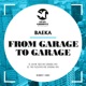 From Garage to Garage Single