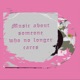 Music About Someone Who No Longer Cares