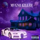 Mvgno Killvh Single
