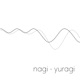 nagi yuragi