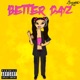 Better Dayz Single