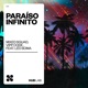 Paraíso Infinito feat Léo Soma Single