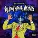 Blow Your Mind feat Q the Music Quannum Logic Single