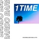 1Time feat Gretchen zyyn Single