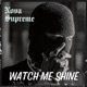 Watch Me Shine Single