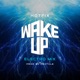 Wake up Electro Mix Single