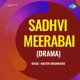 Sadhvi Meerabai Drama Original Motion Picture Soundtrack Single