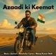 Azaadi ki Keemat Single