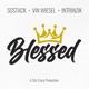 Blessed feat SOSTACK Vin Wiesel Single