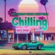 Chilling feat Rocket Chizzy Brain Single