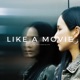 Like A Movie feat Yoon Da Hye Single