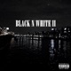 Black n White II Single