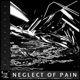 NEGLECT OF PAIN EP