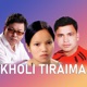 Kholi Tiraima Single