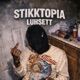Sticktopia feat LuhSETT Single