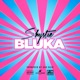 Bluka Single