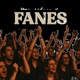 Fanes Single