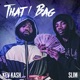 That 1 Bag feat Slim Single