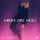 High On You Single