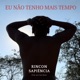 Eu Não Tenho Mais Tempo Single