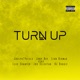 Turn Up feat Lexx Chanyer Jbd Selektah DJ Doggie Single