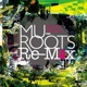 Mu Roots Remix