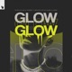 Glow feat Darla Jade Single