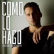 Como Lo Hago feat Claudy O Single