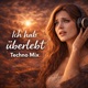 Ich Hab Überlebt Techno Mix Single