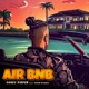 Airbnb Single feat Reem Riches Single