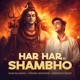 Har Har Shambho Single