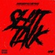 Sh T Talk feat Richkels Single