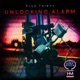 Unlocking Alarm Extended Mix Single