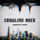 Crawling Back Single