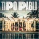 Tipo Pablo feat Brunito Beats Single