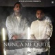 Nunca Me Quité feat Flowmawell Single