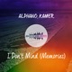 I Don t Mind Memories Single