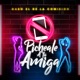 Picheale a Tu Amiga Single