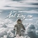 Anh Từng Mơ Mee Remix Single