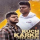 Kuch Karke Dikhaneka feat Nazz Single