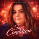 Sans Condition Single