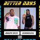 Better Days feat Dee HighSense Single