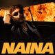 NAINA Single