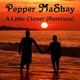 A Little Closer Remixes feat ELECTROILLUSION EP